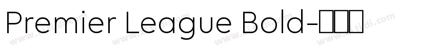 Premier League Bold字体转换